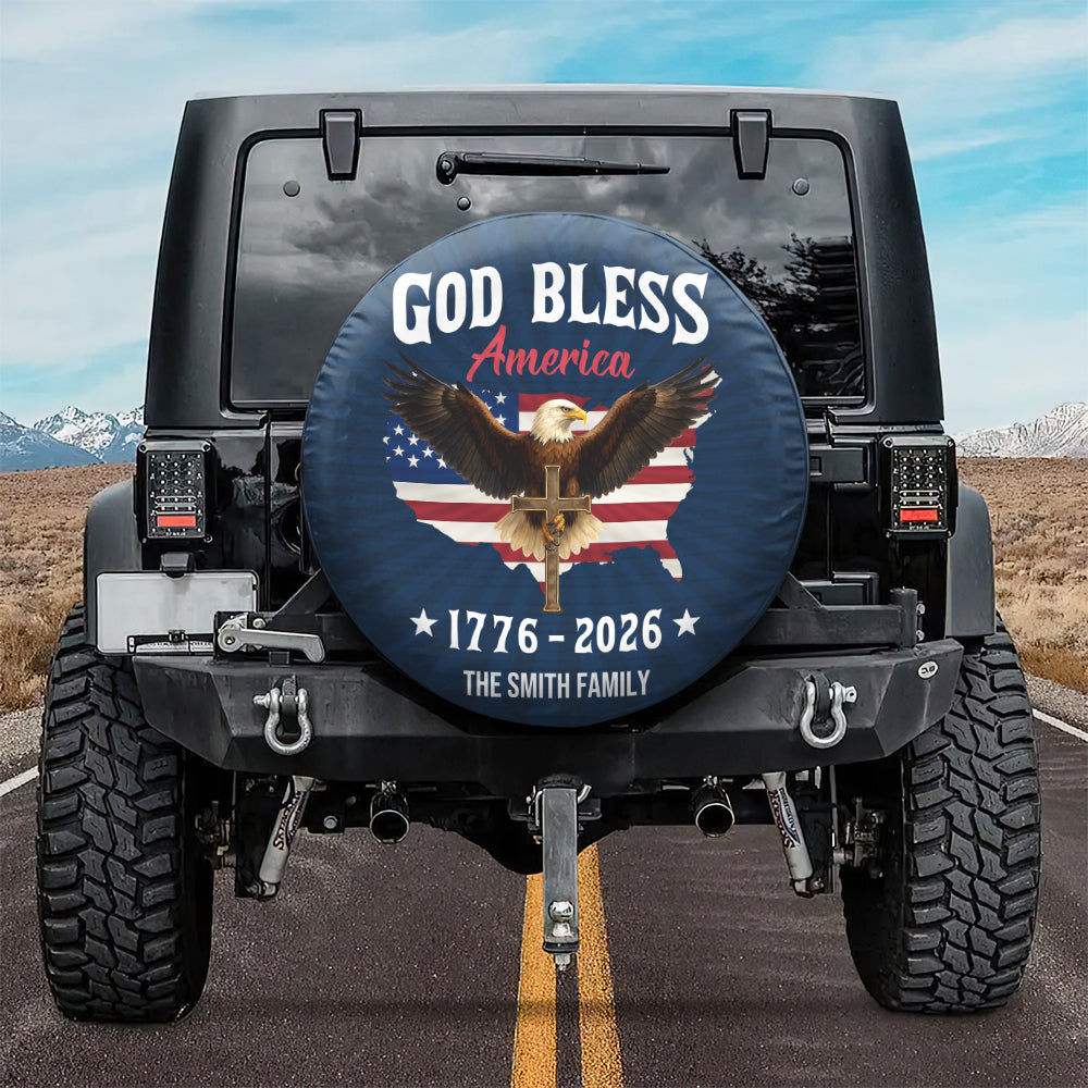 Custom Family Name Patriotic 250th Anniversary God Bless America Eagle 1776–2026 Tire Cover HO82 902052