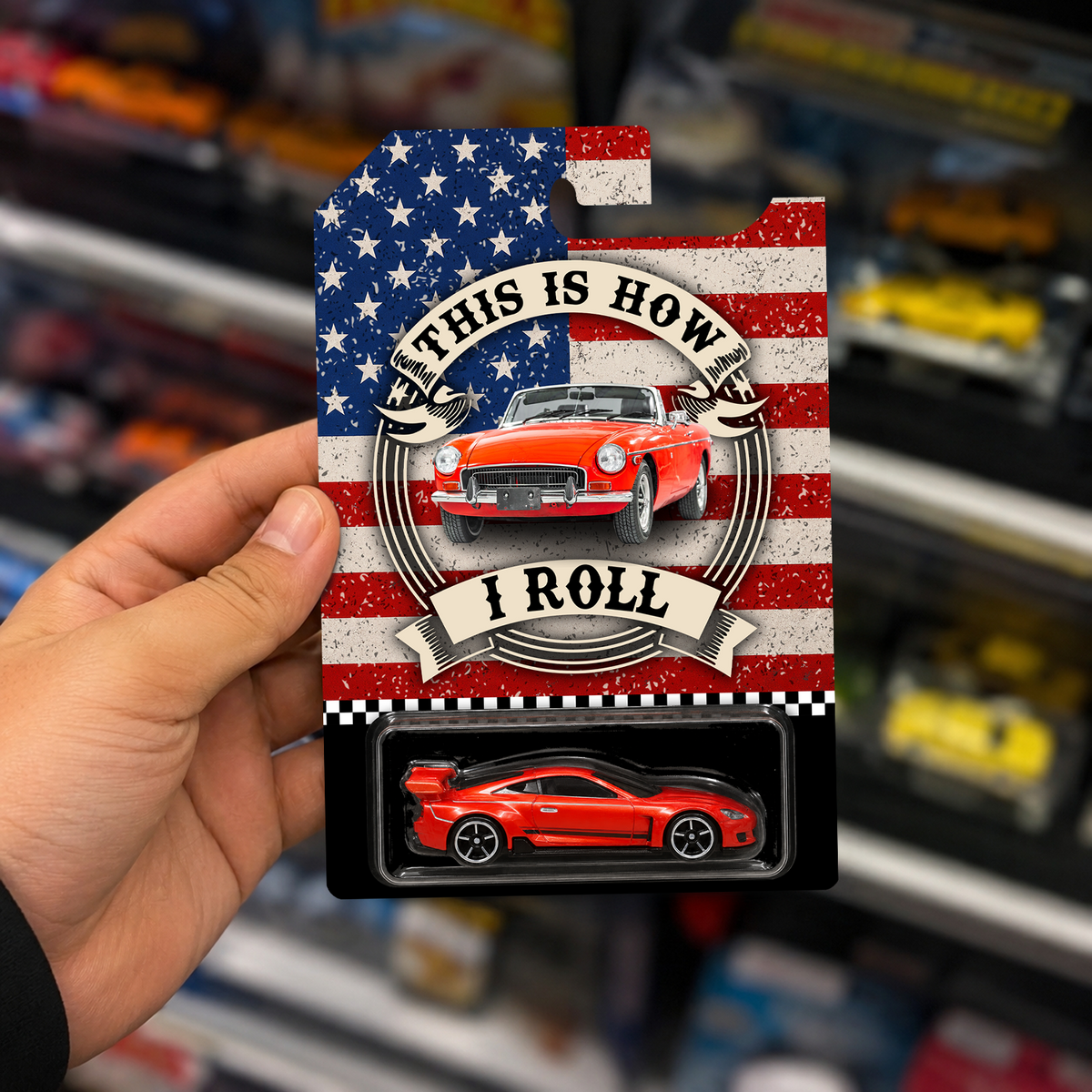 Custom Car Photo This is How I Roll Wheels Packaging Gift For Car Lovers CH07 911924