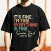 It's Fine, I'm Fine, Senior Mom, Senior Dad, Class Of 2027 Comfort Shirt TH10 170625