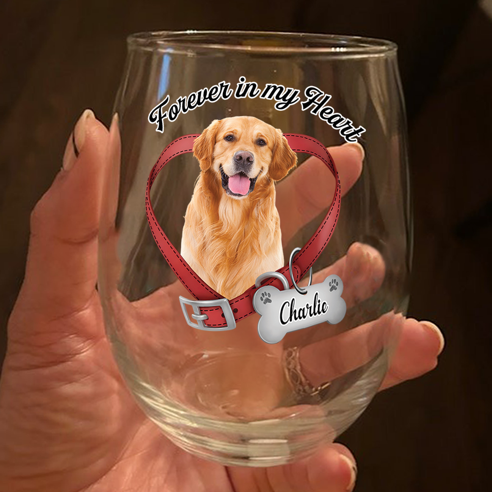 Custom Dog Photo Forever In My Heart Memorial Wine Glass CH07 180044