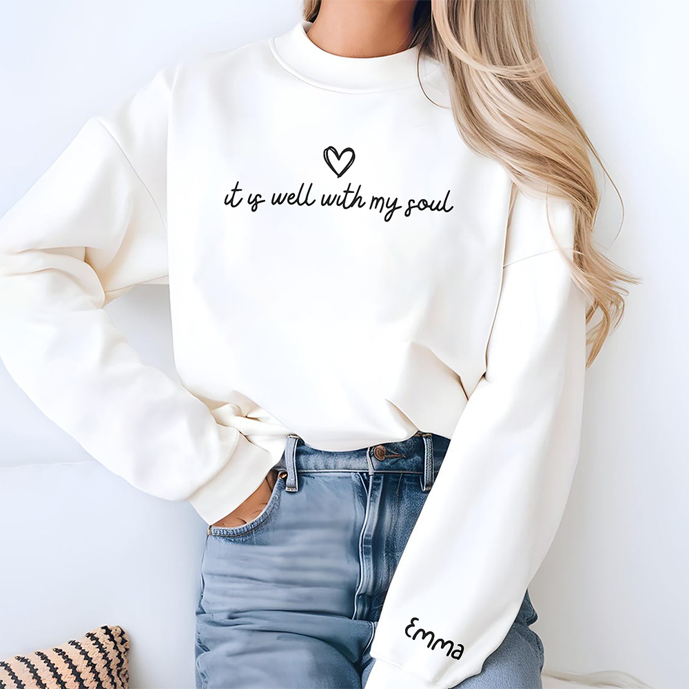 Personalized It Is Well With My Soul Sleeve Print Sweatshirt LM32 899473