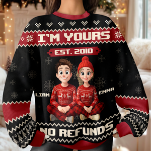 I'm Yours No Refunds Funny Couple Personalized Ugly Sweater HA75 897996