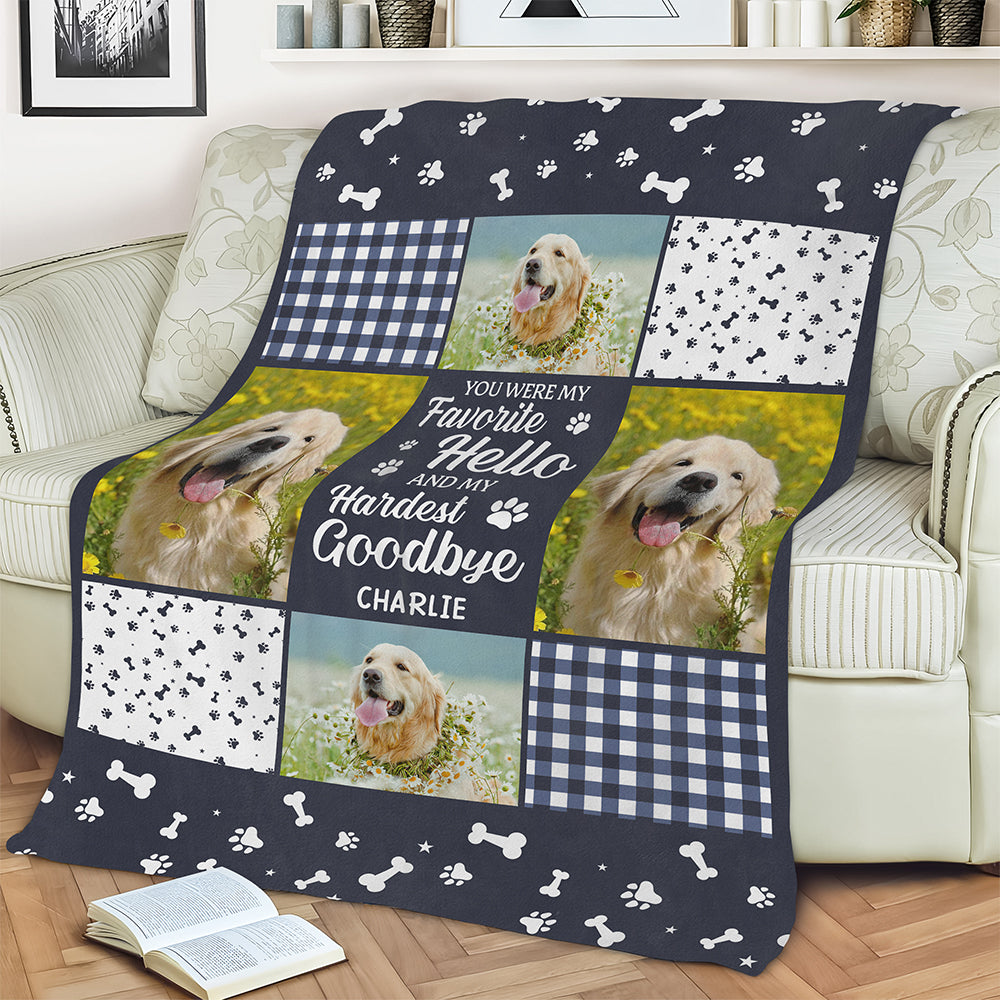 Custom Photo You Were My Favorite Hello And My Hardest Goodbye Memorial Blanket Gift For Pet Owners, Pet Lovers HO82 893528