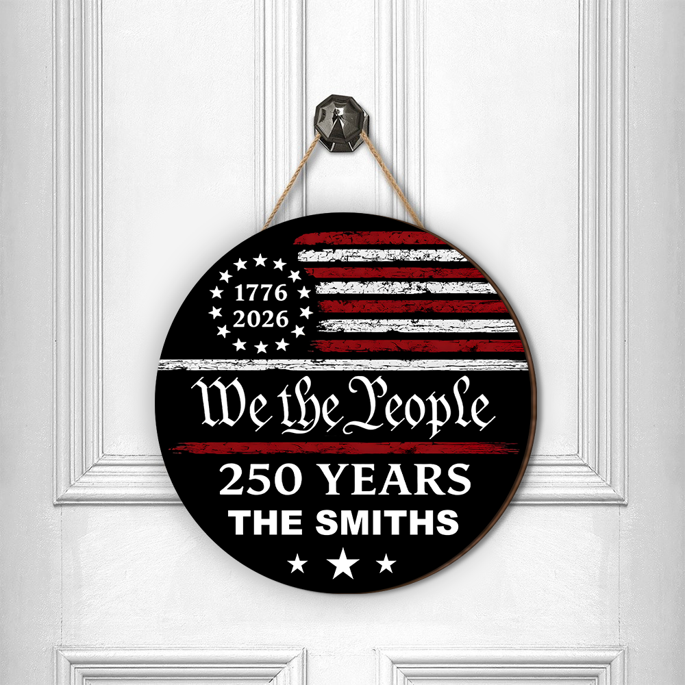 Personalized Family Name 250 Years We the People Door Sign HA75 920922