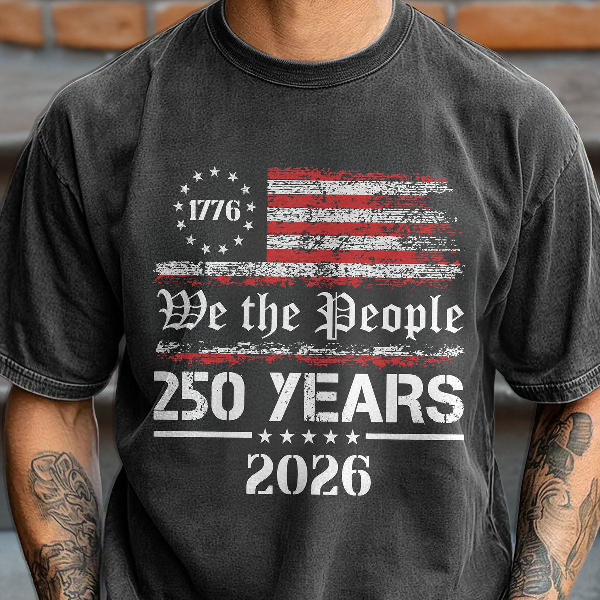 We The People 250 Years 1776-2026 Comfort Shirt TH10 169647