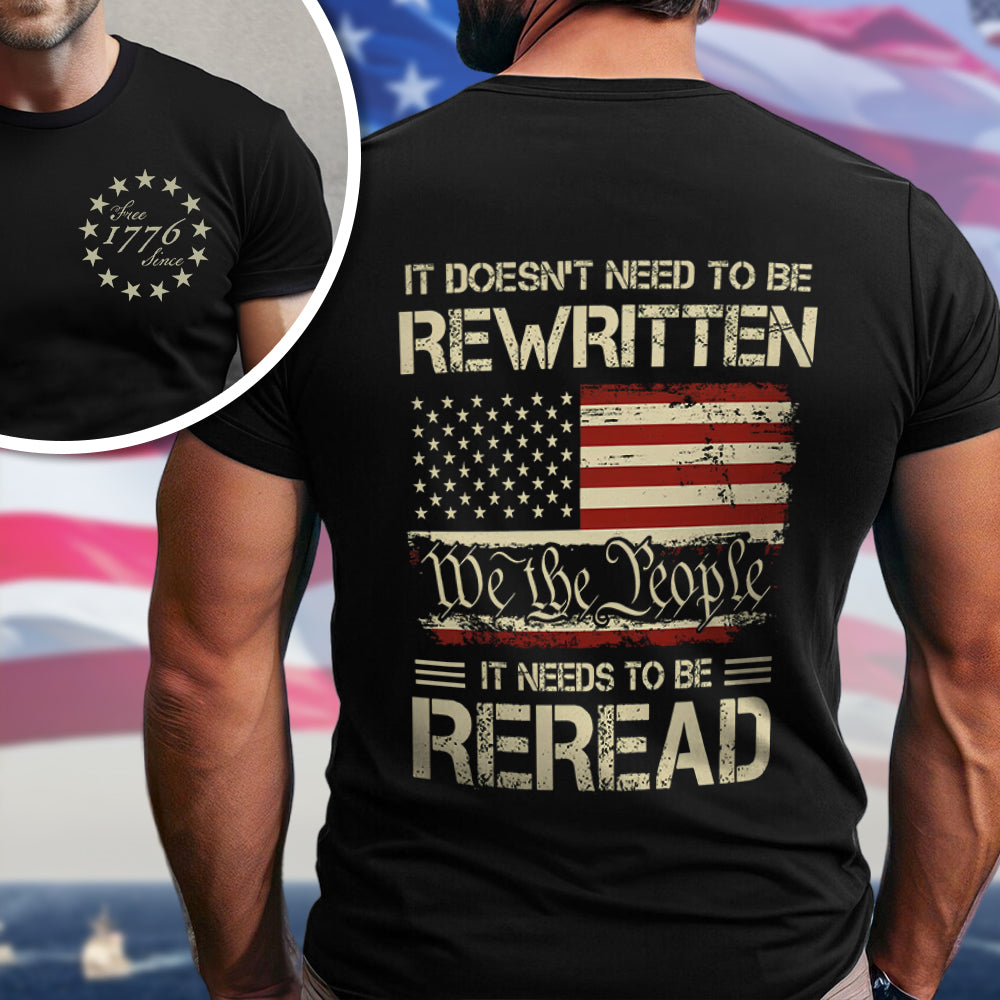 It Doesn't To Be Rewritten It Needs To Be Reread American History 1776 Vintage Back & Front Shirt HO82 894598