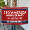 Custom Family Name 250th Anniversary 1776-2026 America Banner House Flag HA75 920342