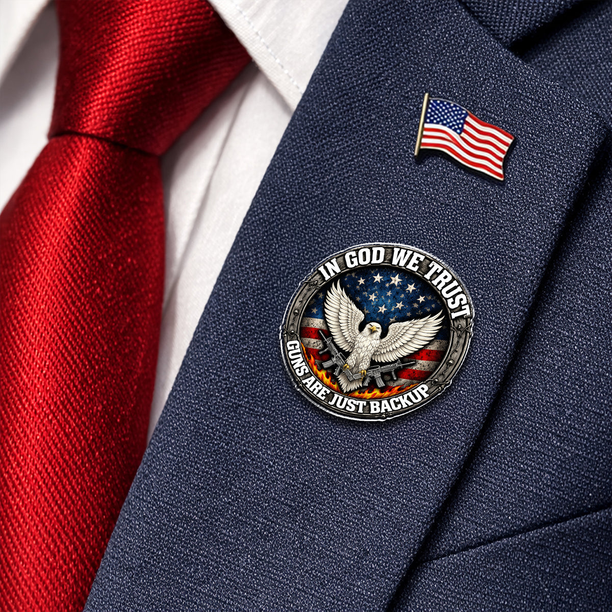In God We Trust Eagle - Guns Are Just Backup Eagle Acrylic Pin LM32 899527
