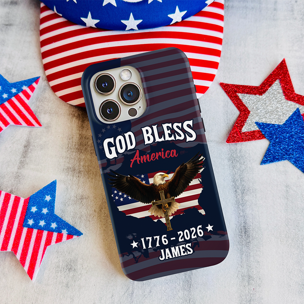 Custom Name Patriotic 250th Anniversary God Bless America Eagle 1776–2026 Phone Case HA75 920202