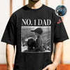 Custom Vintage Photo Best Dad Ever Retro Comfort Shirt, Gift For Dad, Grandpa, Father's Day HO82 902528