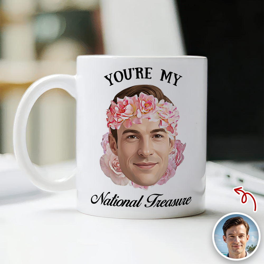 Custom Funny Face You're My National Treasure White Mug Valentine's Day Gift For Husband, Boyfriend HA75 898740