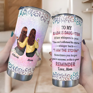 From Mom To Badass Daughter Personalized Tumbler HA75 897428