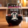 Funny Dog To Dog Mom From The Reasons You Drink This Wine Glass LM32 893369