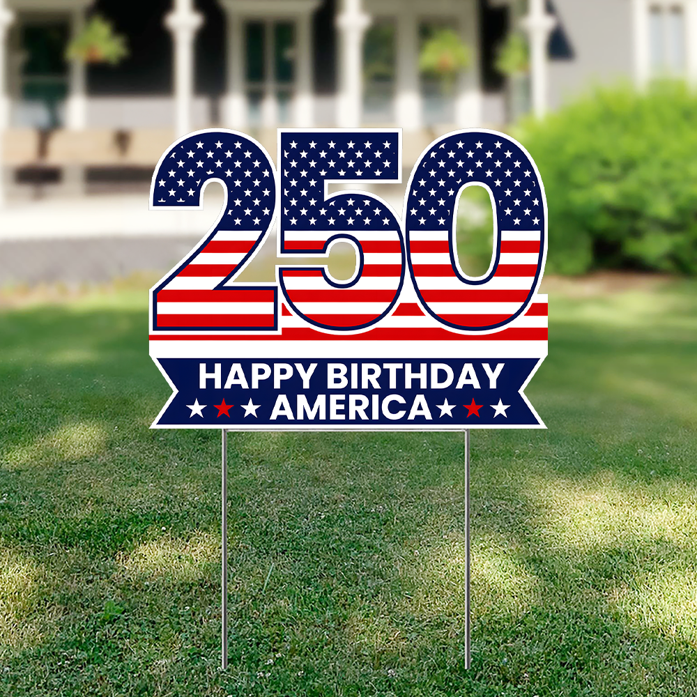 250 Happy Birthday America Yard Sign, USA 1776-2026 Patriotic Decoration TH10 170219