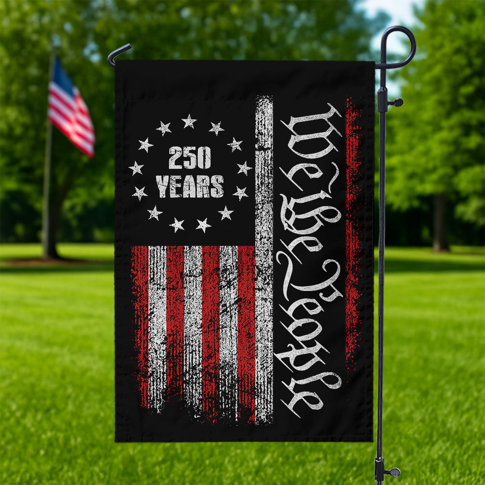 250 Years America Independence We The People US Garden Flag HA75 897400