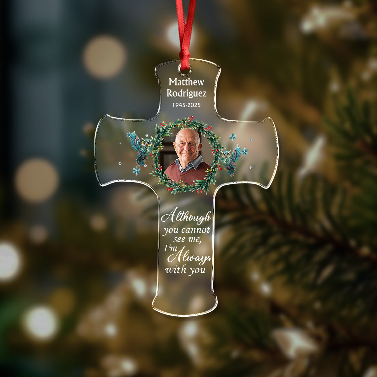 Custom Photo I'm Always With You Memorial Acrylic Ornament TH10 896257
