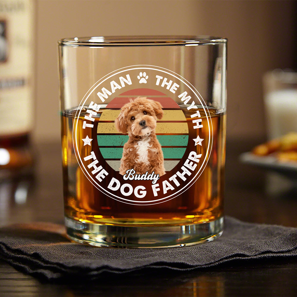 Custom Photo The Man The Myth The Dog Father Rock Glass For Dog Lovers CH07 895656