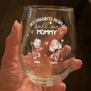Custom Photo My Favorite People Call Me Grandma, Mom Wine Glass HA75 892294