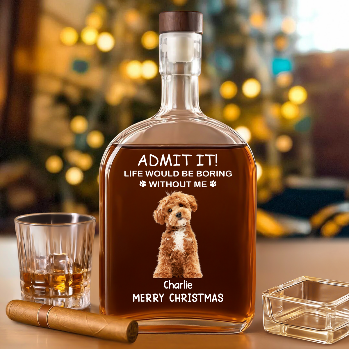 Custom Dog Cat Photo Life Would Be Boring Without Me Christmas Whiskey Bottle LM32 893861