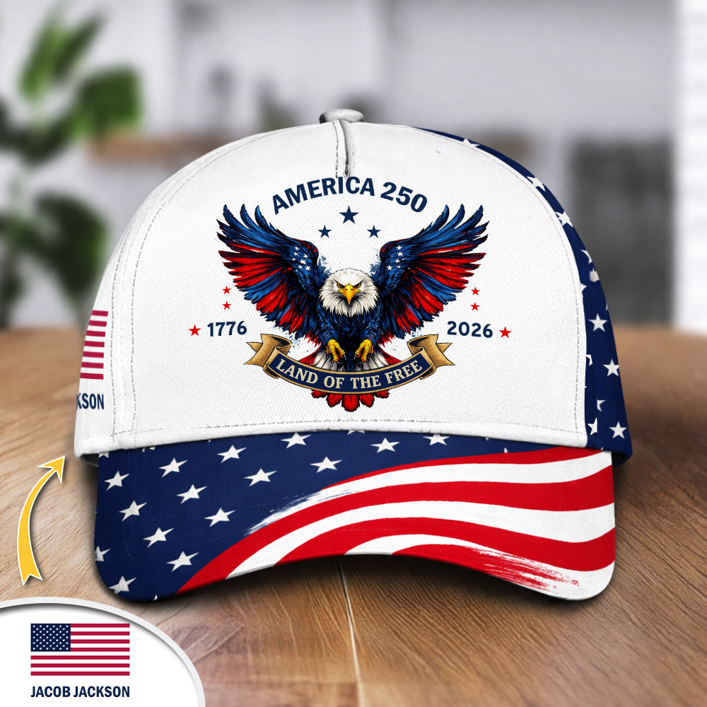 Custom Name America 250 1776-2026 Land Of Free Classic Cap HO82 902122
