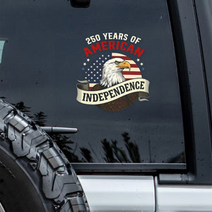 250 Years Of American Independence Car Window Decal Sticker CH07 910152