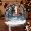 Custom Photo I'm Always With You Memorial Acrylic Snow Globe TH10 896497