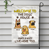 Welcome To The Dog House, Custom Flags, Personalized Dog Decorative Garden Flag HA75 892224