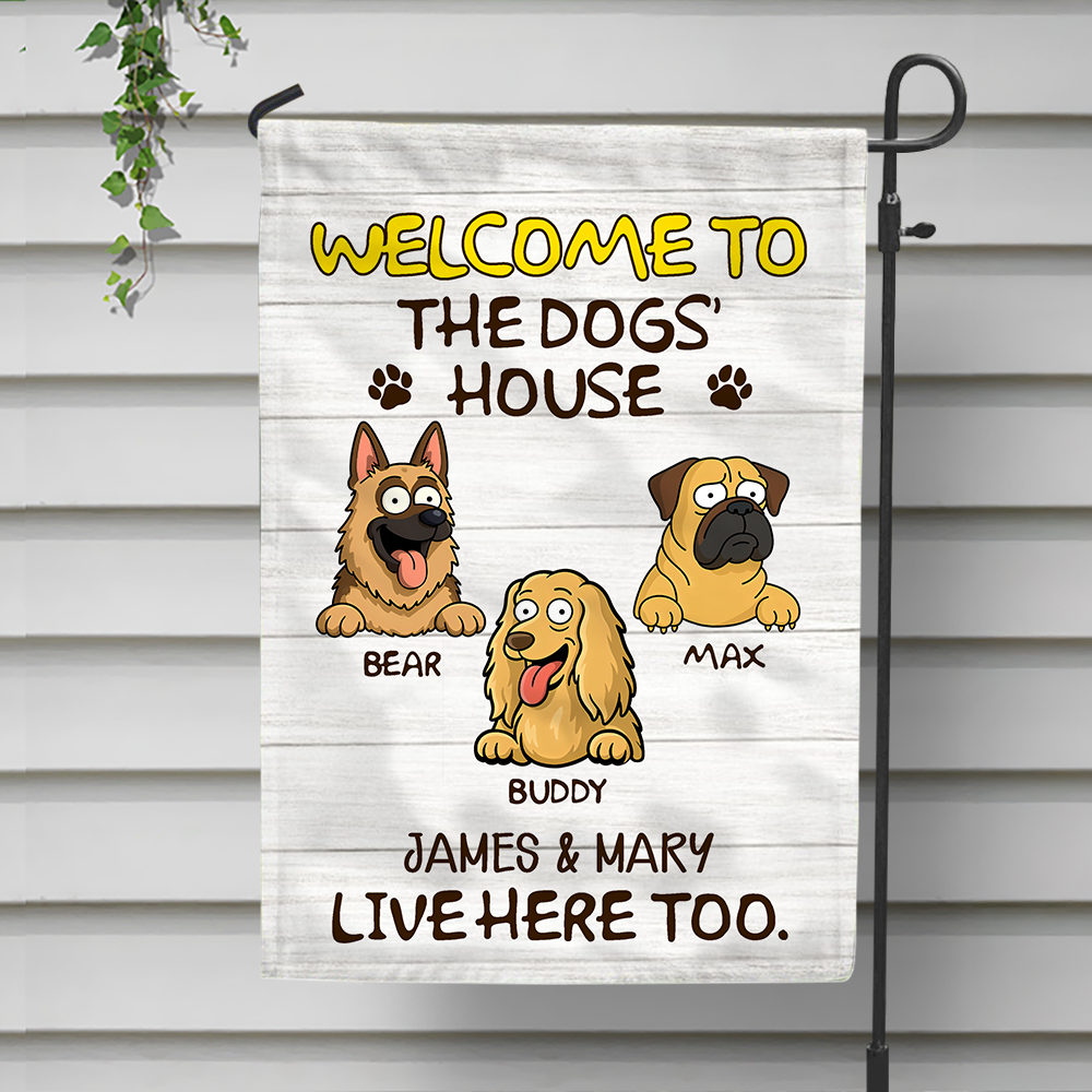 Welcome To The Dog House, Custom Flags, Personalized Dog Decorative Garden Flag HA75 892224