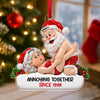 Annoying Together Funny Adult Acrylic Ornament For Couple CH07 180844