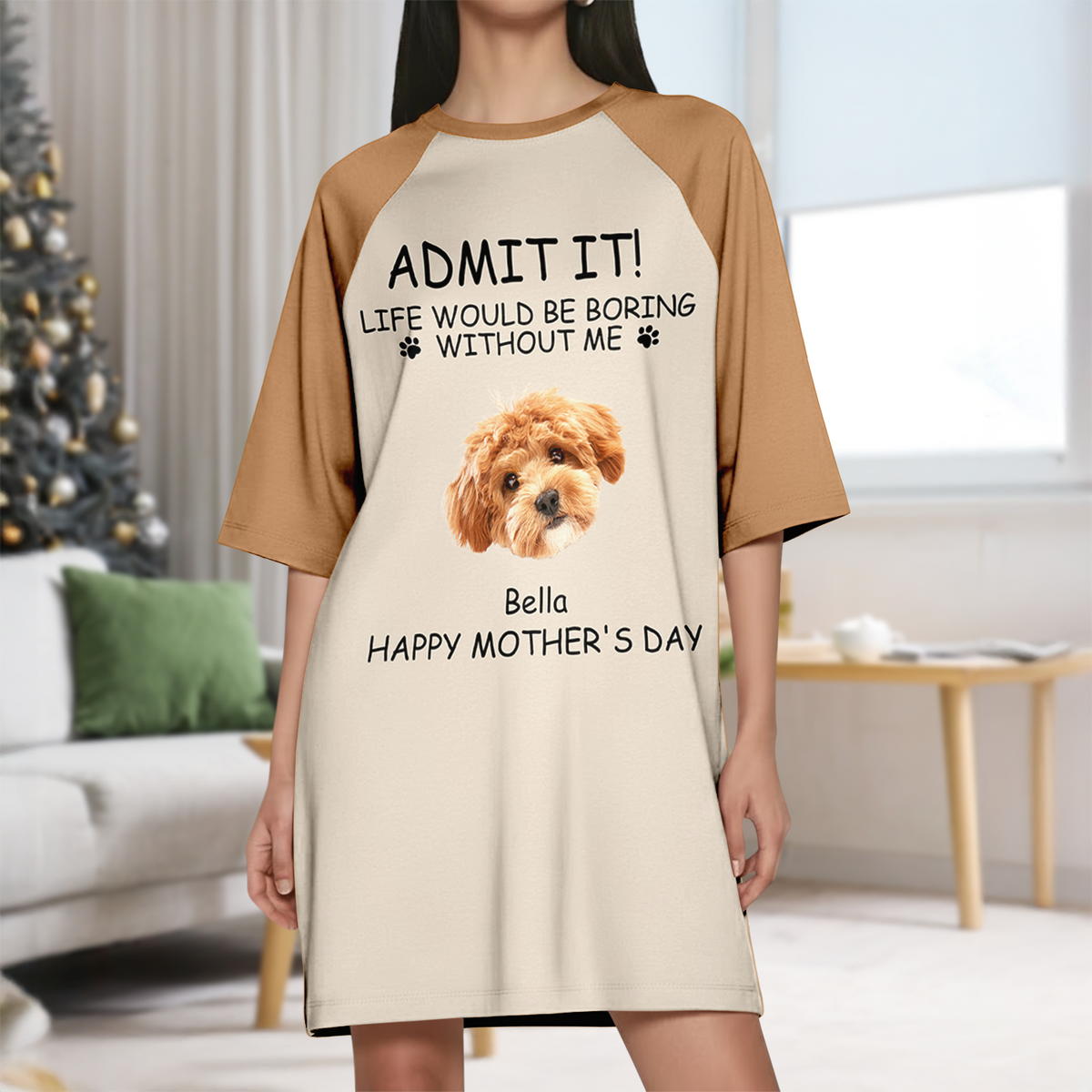 Custom Photo Life Would Be Boring Without Me Raglan Nightgown Gift For Mom TH10 169481