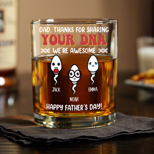 Dad, Thanks For Sharing Your DNA Personalized Whiskey Glass Funny Father's Day Gift CH07 895558