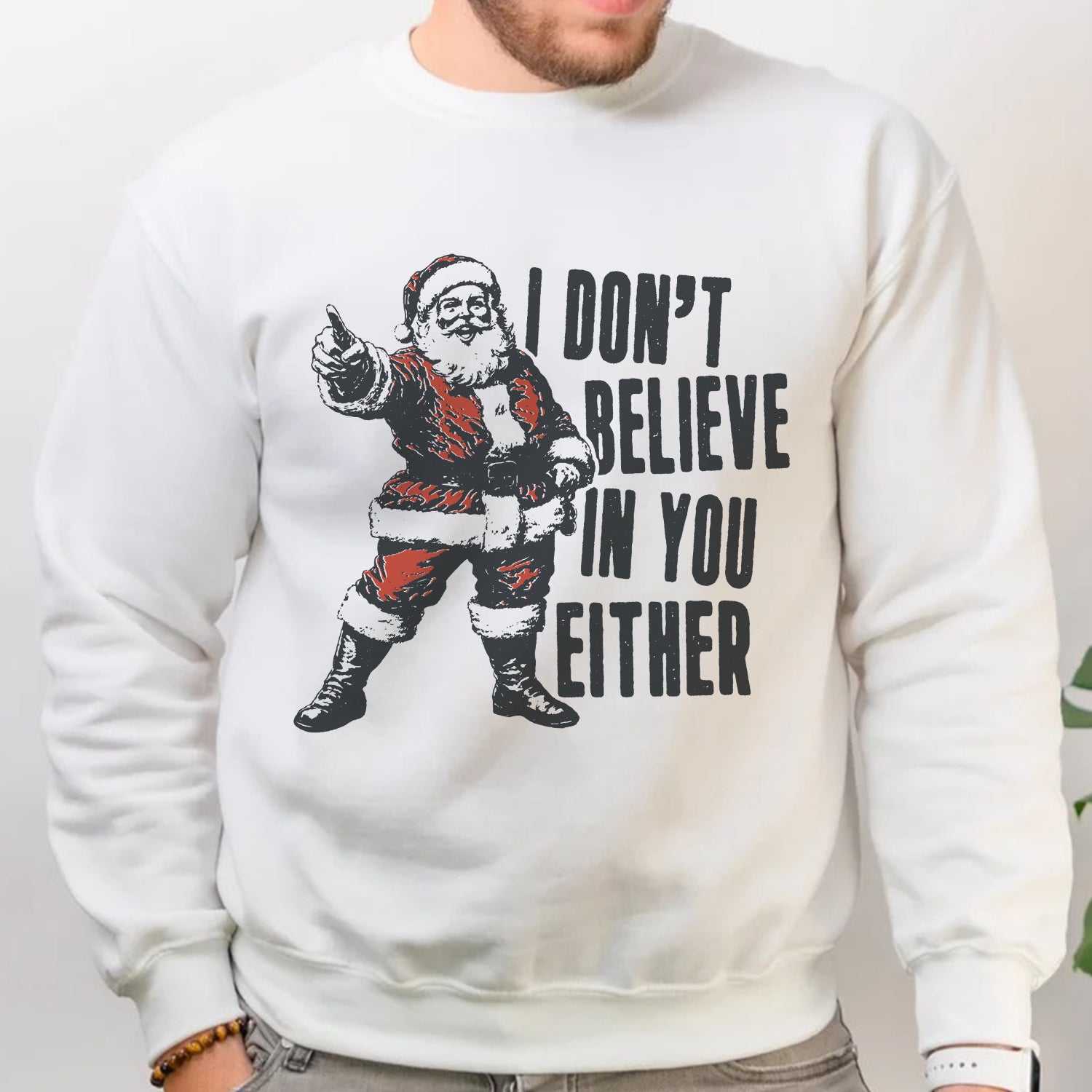 I Don't Believe In You Either Christmas Sweatshirt HO82 893202