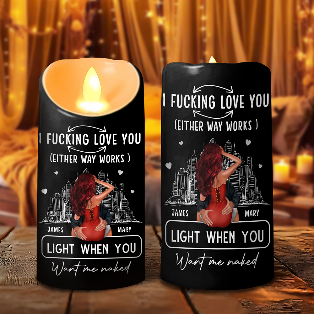 Personalized F*ck Love You Light When You Want Me Naked LED Candle HA75 891840