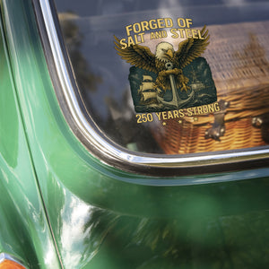 Forged Of Salt And Steel U.S. Naval Ships 250th Anniversary Car Sticker Car Window Decal Sticker HO82 900868