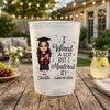 Personalized I Wined A Lot But I Mastered It Graduation Cups For Party HO82 902180