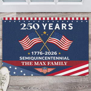 250 Years Semiquincentennial America 1776-2026 Personalized Patriotic Doormat CH07 910272