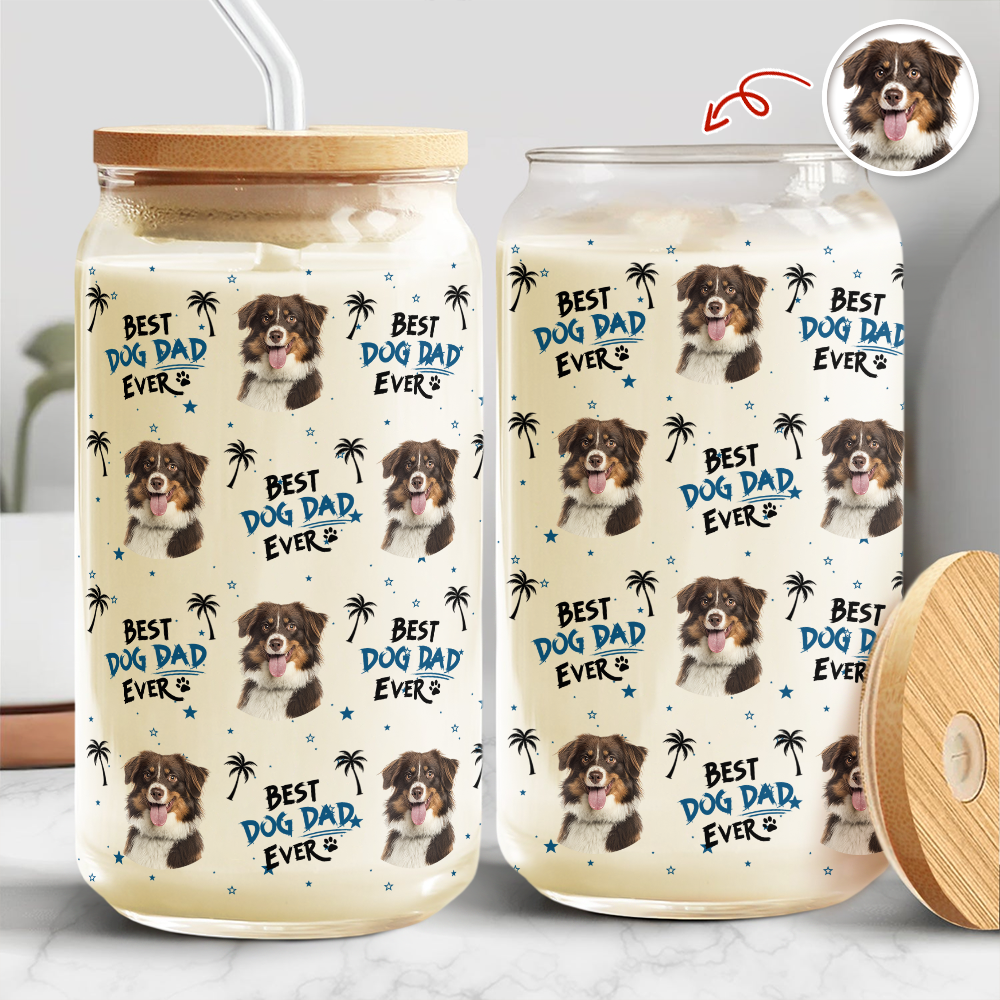 Custom Photo Best Dog Dad Dog Mom Ever Glass Can – Personalized Pet Lover Gift CH07 910978