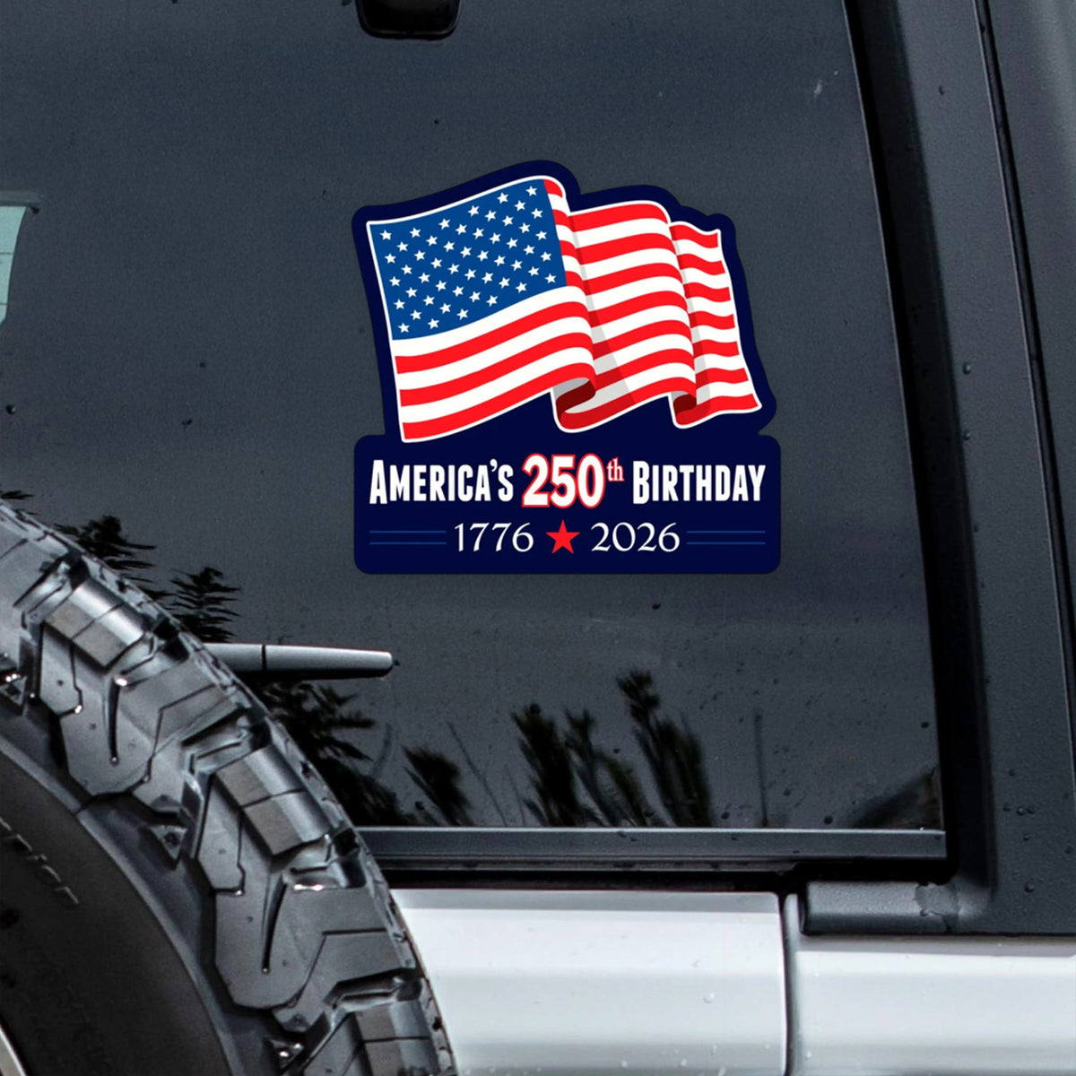 250th Birthday 1776-2026 Car Window Decal Sticker TH10 896749
