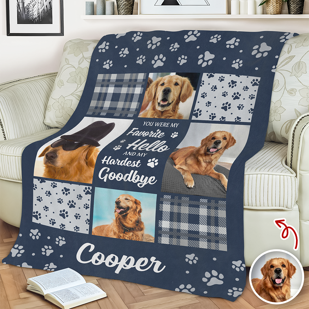 You Were My Favorite Hello And My Hardest Goodbye Custom Dog Memorial Photo Blanket CH07 896460