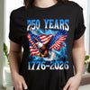 Personalized American Eagle Flag 250th America Anniversary - USA Independence Dark Shirt LM32 899081