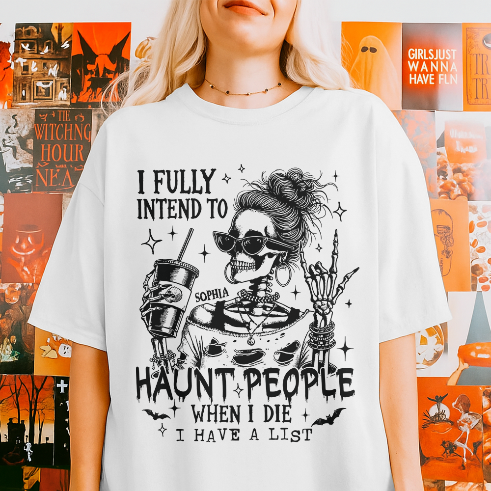 Personalized I Fully Intend To Haunt People Funny Halloween Bright Shirt HA75 897494