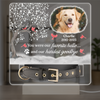 You Were My Favorite Hello And My Hardest Goodbye - Custom Pet Memorial Acrylic Collar Frame CH07 896082
