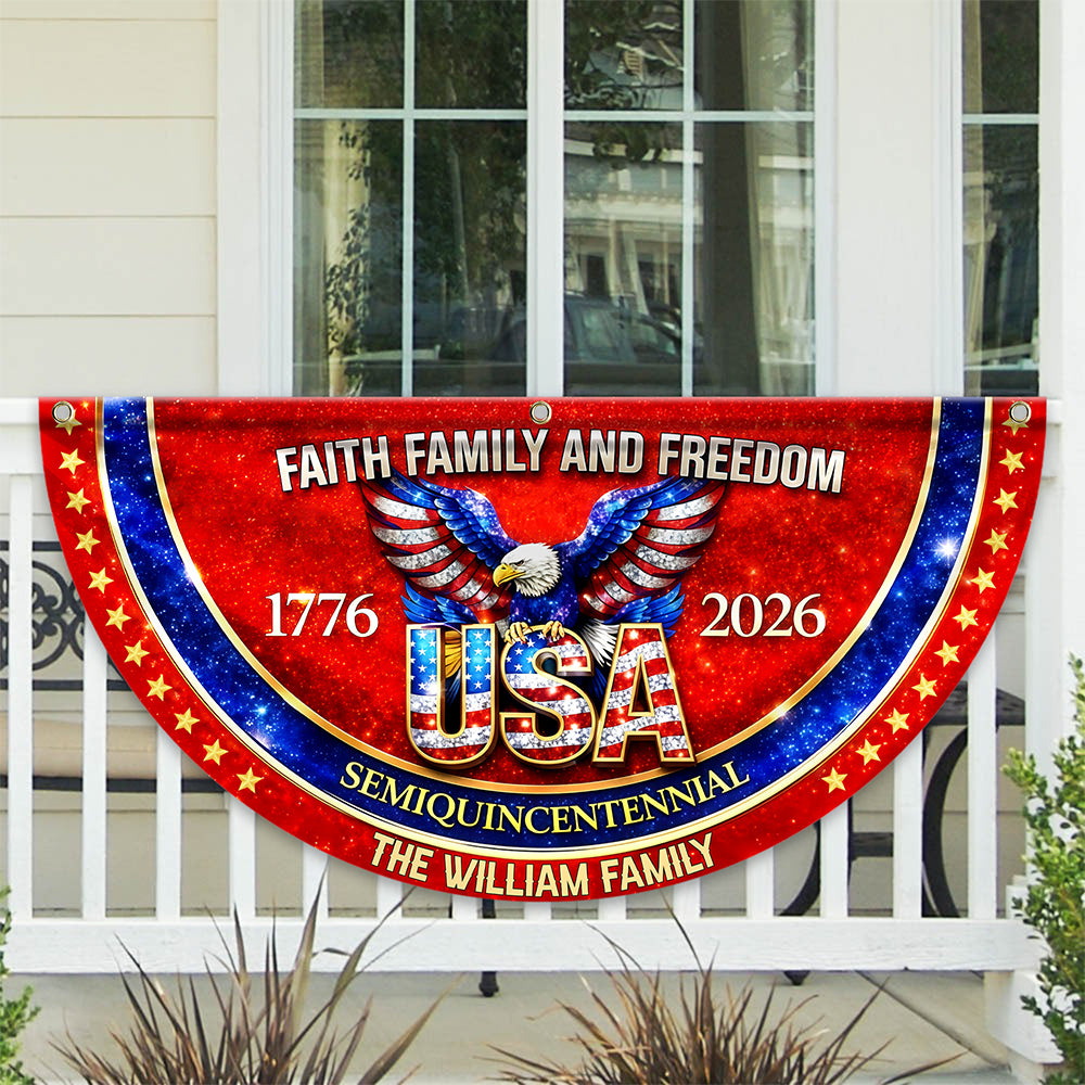 Custom Family Name Faith Family And Freedom 1776-2026 Non-Pleated Fan Flag TH10 898993