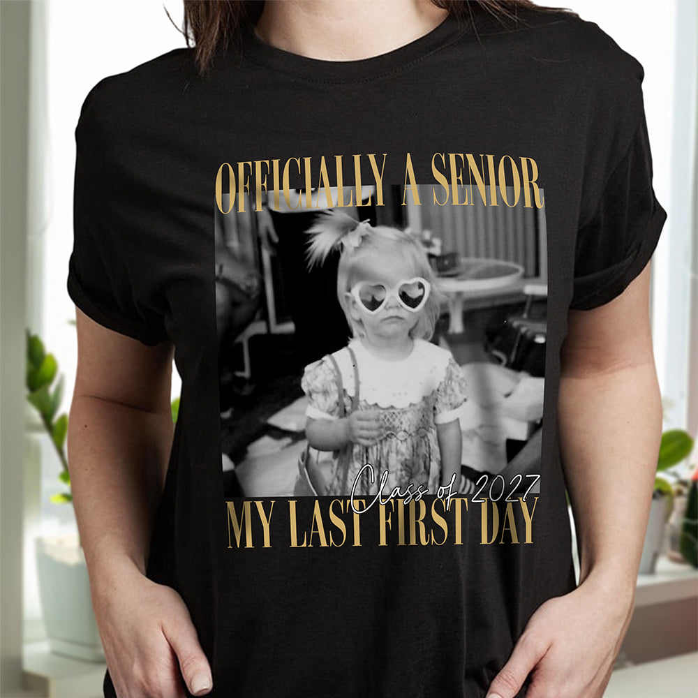 Personalized Vintage Photo Officially A Senior My Last First Day Dark Shirt HA75 922036