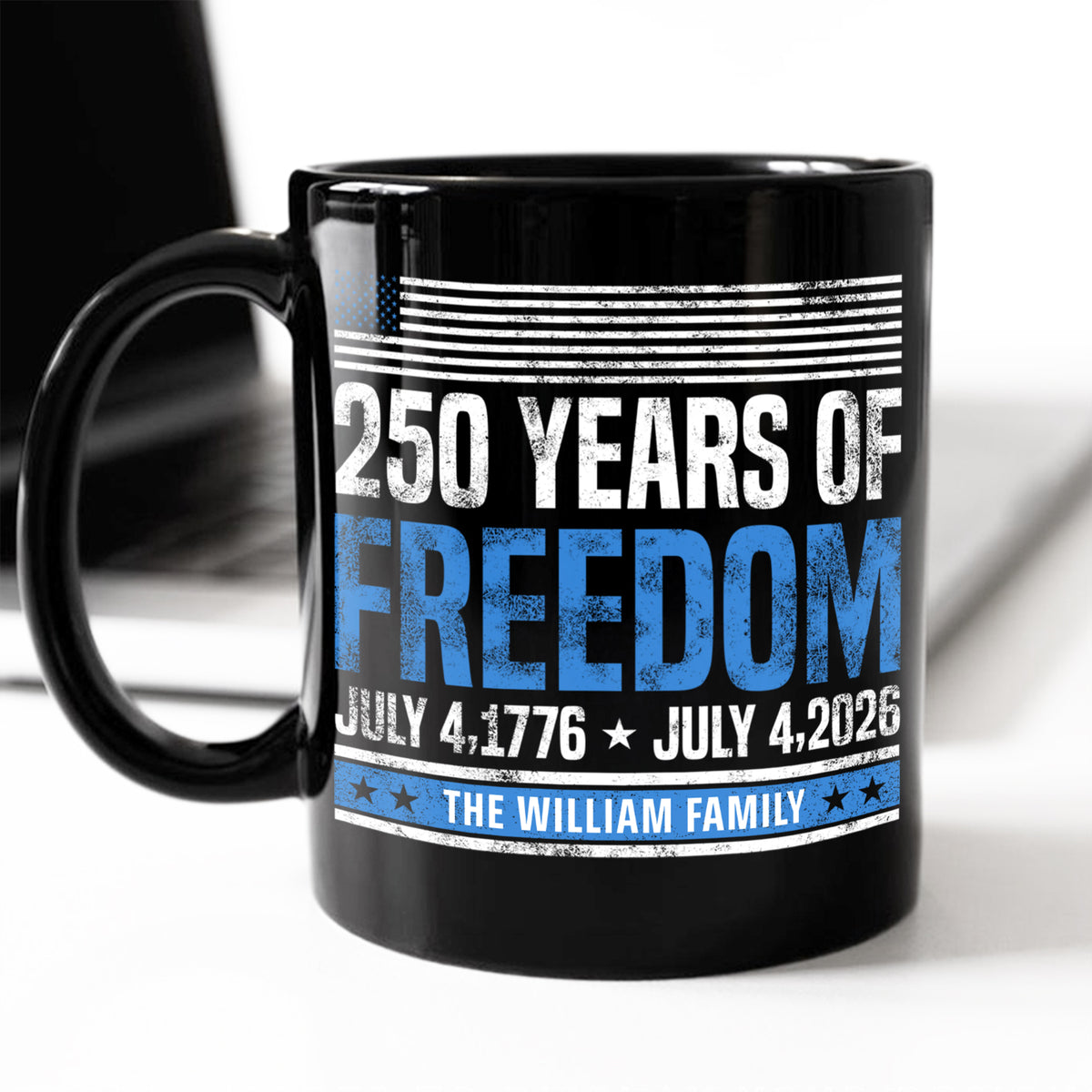 Custom Family Name 250 Years Of Freedom 1776-2026 Black Mug LM32 895309