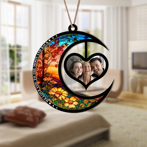 Custom Photo We Love You To The Moon And Back Christmas Suncatcher TH10 891501