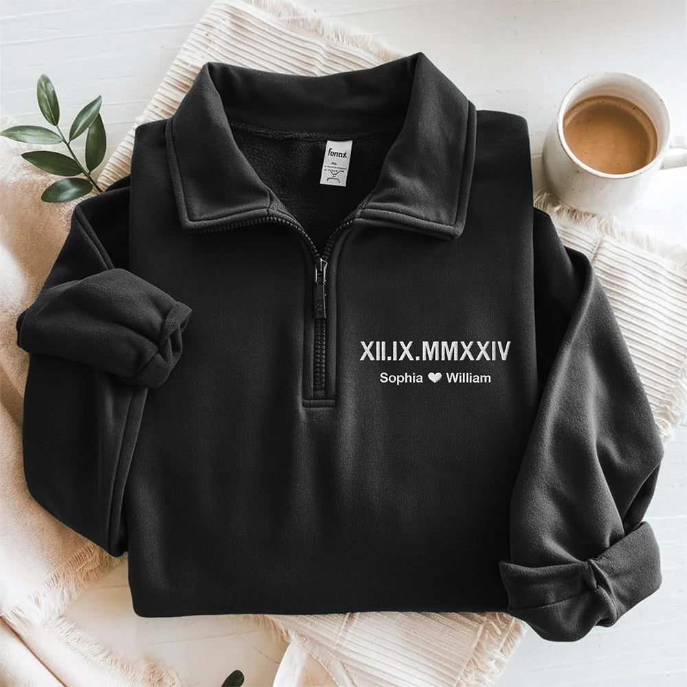 Anniversary Custom Roman Numeral Anniversary Gift for Him, Couples Gift, Valentines Gift Embroidered Quarter Zip Sweater TH10 898261