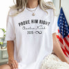 Prove Him Right Support Charlie Kirk Bright Shirt HA75 64436