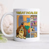 Personalized Funny Dog Treat Dealer For Dog Lovers  White Mug LM32 893375