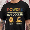 Custom Photo Pawther Like A Regular Dog Dad But Cooler Shirt LM32 893509